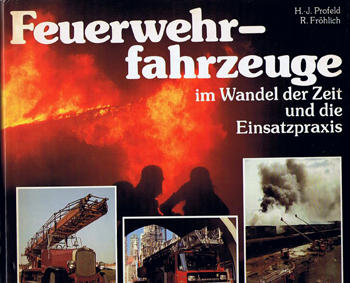 Feuerwehrfahrzeuge im Wandel der Zeit